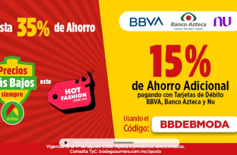 Hasta 35% de Ahorro y 15% de Ahorro Adicional pagando con Tarjetas de Débito BBVA, Banco Azteca y Nu